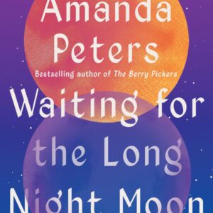 Waiting for the Long Night Moon